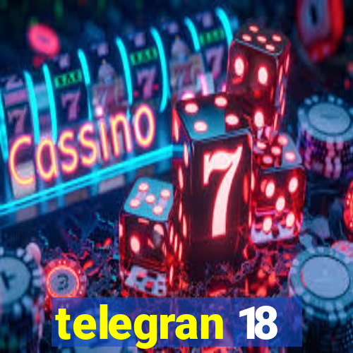 telegran 18